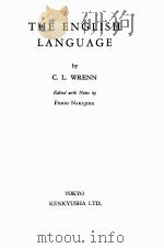THE ENGLISH LANGUAGE FOMIO NAKAJIMA   1963  PDF电子版封面    C.L. WRENN 