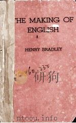 THE MAKING OF ENGLISH   1957  PDF电子版封面    HENRY BRADLEY 