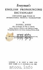 EVERYMAN‘S ENGLISH PRONOUNCING DICTIONARY     PDF电子版封面    D. JONES 