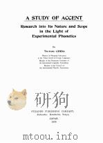 A STUDY OF ACCENT RESEARCH INTO ITS NATURE AND SCOPE IN THE LIGHT OF EXPERIMENTAL PHONETICS（1935 PDF版）