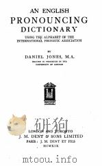 AN ENGLISH PRONOUNCING DICTIONARY   1919  PDF电子版封面    DANIEL JONES 