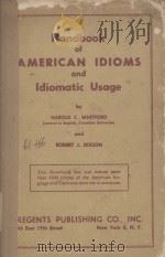 HANDBOOK OF AMERICAN IDIOMS AND IDIOMATIC USAGE   1953  PDF电子版封面    HAROLD C. WHITFORD AND ROBERT 