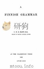 A FINNISH GRAMMAR   1890  PDF电子版封面    C.N.E. ELIOT 