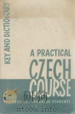 A PRACTICAL CZECH COURSE FOR ENGLISH-SPEAKING STUDENTS（1961 PDF版）