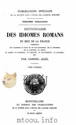 DICTIONNAIRE DES IDIOMES ROMANS TOME PREMIER     PDF电子版封面    PAR GABRIEL AZAIS 
