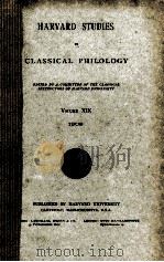 HARVARD STUDIES IN CLASSICAL PHILOLOGY VOLUME XIX（1908 PDF版）