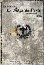 LE SIEGE DE PARIS IMPRESSIONS ET SOUVENIRS（1898 PDF版）