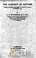 THE CONCEPT OF NATURE   1920  PDF电子版封面    A.N. WHITEHEAD 