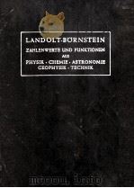 LANDOLT-BORNSTEIN BAND II EIGENSCHAFTEN DER MATERIE IN IHREN AGGREGATZUSTANDEN TEIL 7 ELEKTRISCHE EI   1960  PDF电子版封面    SECHSTE AUFLAGE 