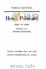 HENRI POINCARE CRITIC OF CRISIS REFLECTIONS ON HIS UNIVERSE OF DISCOURSE   1954  PDF电子版封面     
