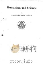 HUMANISM AND SCIENCE   1931  PDF电子版封面    CASSIUS JACKSON KEYSER 