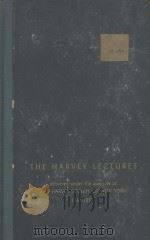 THE HARVEY LECTURES SERIES XLVII   1953  PDF电子版封面     