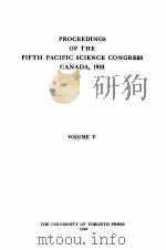 PROCEEDINGS OF THE FIFTH PACIFIC SCIENCE CONGRESS CANADA 1933 VOLUME V   1934  PDF电子版封面     