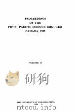 PROCEEDINGS OF THE FIFTH PACIFIC SCIENCE CONGRESS CANADA 1933 VOLUME II   1934  PDF电子版封面     