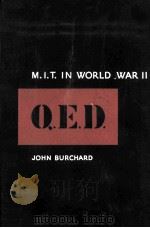 M.I.T. IN WORLD WAR II Q.E.D.   1948  PDF电子版封面    JOHN BURCHARD 