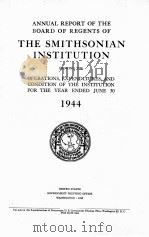 ANNUAL REPORT OF THE BOARD OF REGENTS OF THE SMITHSONIAN INSTITUTION 1944（1945 PDF版）