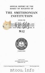 ANNUAL REPORT OF THE BOARD OF REGENTS OF THE SMITHSONIAN INSTITUTION 1932   1933  PDF电子版封面     