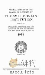 ANNUAL REPORT OF THE BOARD OF REGENTS OF THE SMITHSONIAN INSTITUTION 1936   1937  PDF电子版封面     