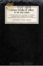 ENRICHED TEACHING OF SCIENCE IN THE HIGH SCHOOL   1928  PDF电子版封面     