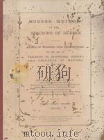 MODERN METHOD IN THE TEACHING OF SCIENCE THIRD YEAR‘S COURSE PART III   1924  PDF电子版封面    C.E.H. JACOBS 