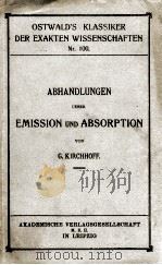 ABHANDLUNGEN UEBER EMISSION UND ABSORPTION   1898  PDF电子版封面    G. KIRCHHOFF 