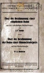 UBER DIE BESTIMMUNG EINER ELLIPTISCHEN BAHN     PDF电子版封面    J.F. ENCKE 