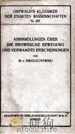 ABHANDLUNGEN UBER DIE BROWNSCHE BEWEGUNG UND VERWANDTE ERSCHEINUNGEN   1923  PDF电子版封面     