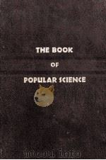 THE BOOK OF POPULAR SCIENCE VOLUME I   1947  PDF电子版封面    DEXTER S. KIMBALL 
