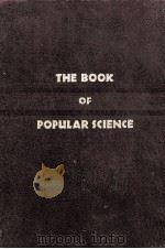 THE BOOK OF POPULAR SCIENCE VOLUME V   1947  PDF电子版封面    DEXTER S. KIMBALL 