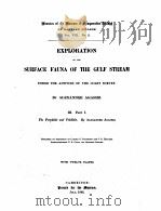 EXPLORATION OF THE SURFACE FAUNA OF THE GULF STREAM UNDER THE AUSPICES OF THE COAST SURVEY III PART   1883  PDF电子版封面     