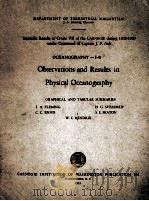 OBSERVATIONS AND RESULTS IN PHYSICAL OCEANOGRAPHY OCEANOGRAPHY I-B   1945  PDF电子版封面    W.C. HENDRIX 