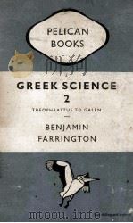 GREEK SCIENCE ITS MEANING FOR US II     PDF电子版封面    BENJAMIN FARRINGTON 
