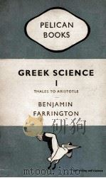 GREEK SCIENCE ITS MEANING FOR US I（1949 PDF版）