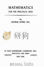 MATHEMATICS FOR THE PRACTICAL MAN   1957  PDF电子版封面    GEORGE HOWE 