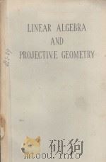 LINEAR ALGEBRA AND PROJECTIVE GEOMETRY（1952 PDF版）