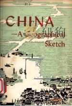 CHINA-A GEOGRAPHICAL SHETCH   1972  PDF电子版封面     