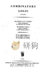 COMBINATORY LOGIC VOLUME I   1958  PDF电子版封面    HASKELL B. CURRY 