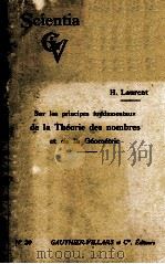 SUR LES PRINCIPES FONDAMENTAUX DE LA THEORIE DES NOMBRES ET DE LA GEOMETRIE   1911  PDF电子版封面    H. LAURENT 