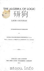 THE ALGEBRA OF LOGIC   1914  PDF电子版封面    LOUIS COUTURAT 