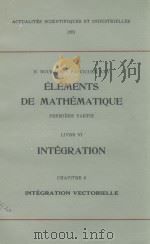 ELEMENTS DE MATHEMATIQUE LIVRE VI INTERGRATION CHAPITRE 6（1959 PDF版）