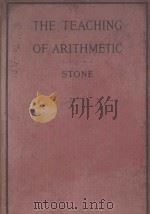THE TEACHING OF ARITHMETIC   1925  PDF电子版封面    JOHN C. STONE 