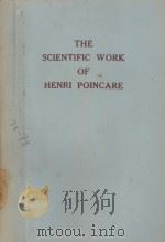 THE SCIENTIFIC WORK OF HENRI POINCARE   1922  PDF电子版封面     