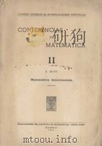 CONFERENCIAS DE MATEMATICA II   1951  PDF电子版封面    E. WITT 