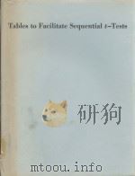 TABLES TO FACILITATE SEQUENTIAL T-TESTS   1951  PDF电子版封面     