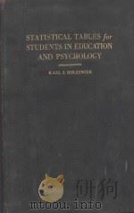 STATISTICAL TABLES FOR STUDENTS IN EDUCATION AND PSYCHOLOGY   1925  PDF电子版封面    KARL J. HOLZINGER 