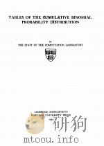 TABLES OF THE CUMULATIVE BINOMIAL PROBABILITY DISTRIBUTION   1955  PDF电子版封面    THE STAFF OF THE COMPUTATION L 