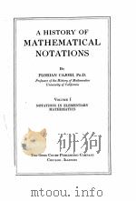 A HISTORY OF MATHEMATICAL NOTATIONS VOLUME I（1928 PDF版）