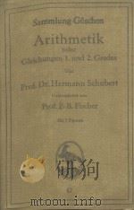 ARITHMETIK NEBST GLEICHUNGEN 1. UND 2. GRADES   1923  PDF电子版封面     