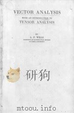 VECTOR ANALYSIS WITH AN INTRODUCTION TO TENSOR ANALYSIS   1931  PDF电子版封面    A.P. WILLS 