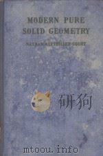 MODERN PURE SOLID GEOMETRY   1935  PDF电子版封面    NATHAN ALTSHILLER COURT 